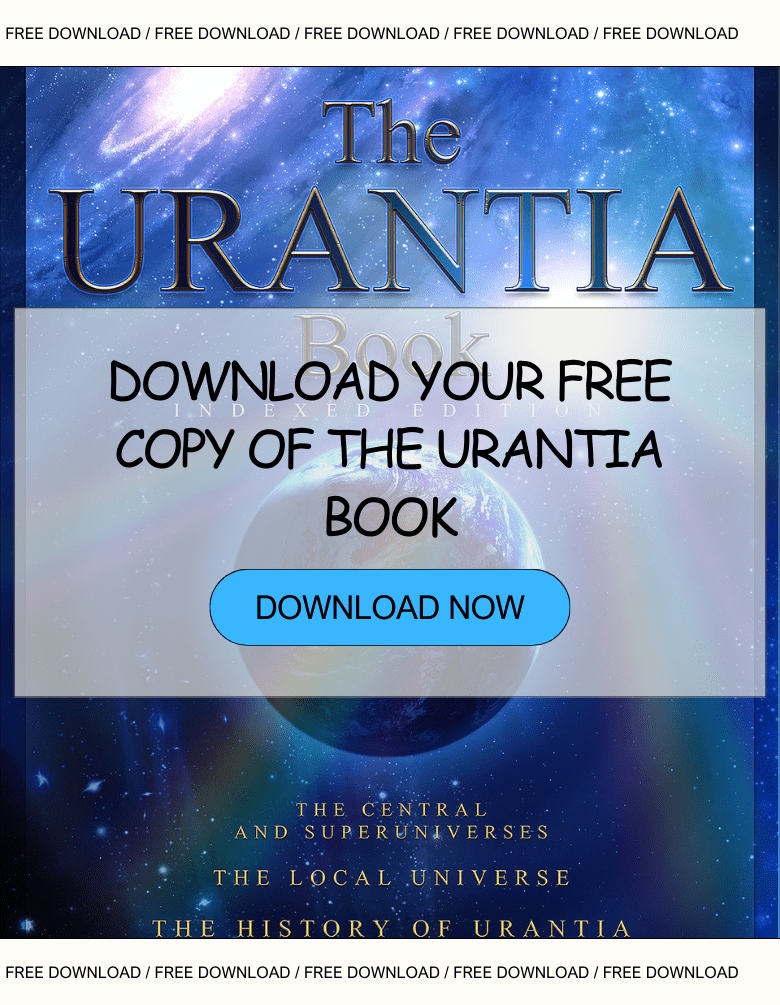 Download Your Free Copy of The Urantia Book